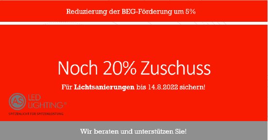 www.as-led.de-Reduzierung der BEG-Förderung-Lichtsanierung-ab-15.8.2022.png
